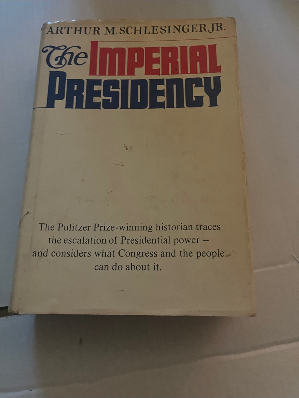 — The Imperial Presidency (Cream Dust Jacket)
